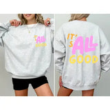 It's All Good, Colorful Sweatshirt
