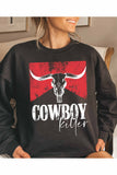 Cowboy Killer Sweatshirt