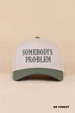 Somebody's Problem Green