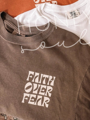 Faith Over Fear Tee