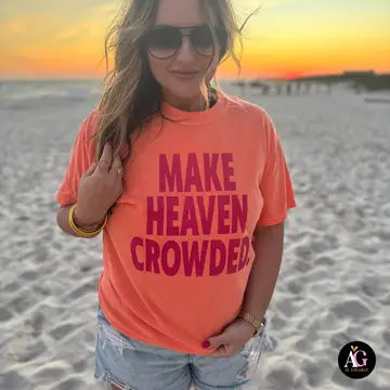 Make Heaven Crowded